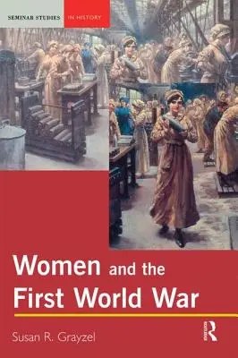 Le donne e la prima guerra mondiale - Women and the First World War