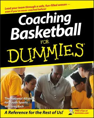 Allenare la pallacanestro per principianti - Coaching Basketball for Dummies