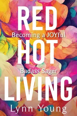 Vivere a fuoco rosso - Red Hot Living