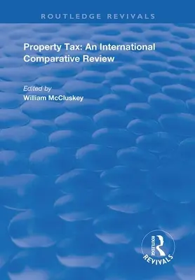 Imposta sulla proprietà: Una rassegna comparativa internazionale - Property Tax: An International Comparative Review