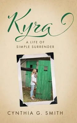 Kyra, Una vita di semplice abbandono - Kyra, A Life of Simple Surrender