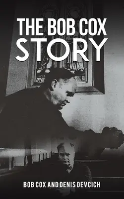 La storia di Bob Cox - The Bob Cox Story