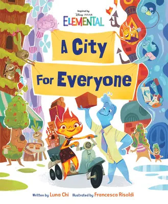 Disney/Pixar Elemental Una città per tutti - Disney/Pixar Elemental a City for Everyone