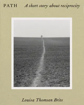 Sentiero: Una storia breve sulla reciprocità - Path: A Short Story about Reciprocity