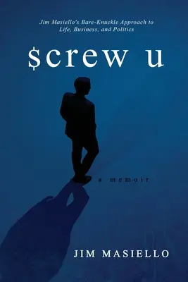 Screw U: Un libro di memorie - Screw U: A Memoir