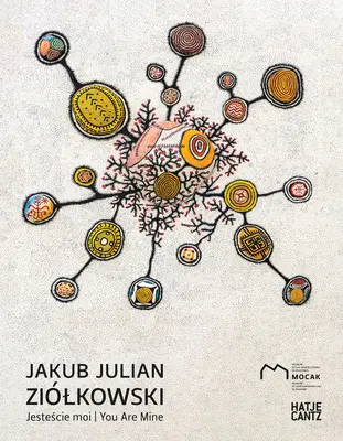 Jakub Julian Zilkowski: Jestescie Moi / Tu sei mio - Jakub Julian Zilkowski: Jestescie Moi / You Are Mine