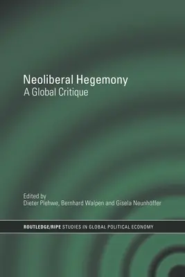 Egemonia neoliberale: Una critica globale - Neoliberal Hegemony: A Global Critique