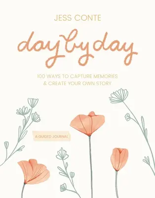 Diario guidato giorno per giorno: 100 modi per catturare i ricordi e creare la propria storia - Day by Day Guided Journal: 100 Ways to Capture Memories & Create Your Own Story