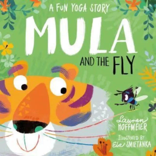 Mula e la mosca: Una storia di yoga divertente - Mula and the Fly: A Fun Yoga Story