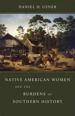 Le donne native americane e i fardelli della storia del Sud - Native American Women and the Burdens of Southern History