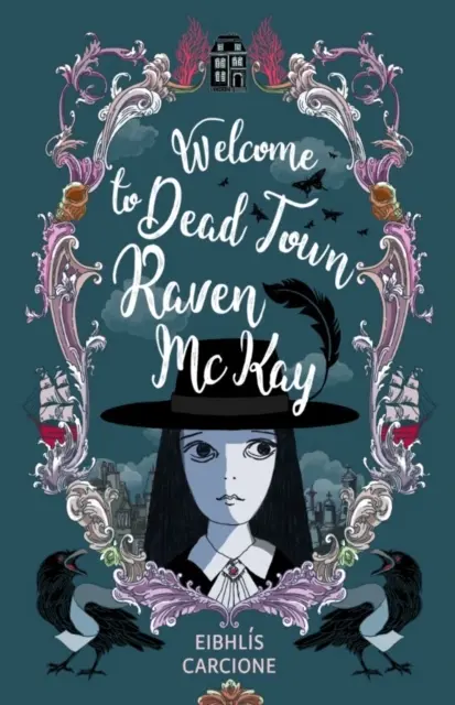 Benvenuti nella città morta di Raven McKay - Welcome to Dead Town Raven McKay