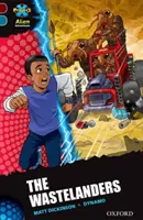Progetto X Avventure aliene: Rosso scuro + Banda di libri, Oxford Livello 19: Gli abitanti delle terre desolate - Project X Alien Adventures: Dark Red + Book Band, Oxford Level 19: The Wastelanders