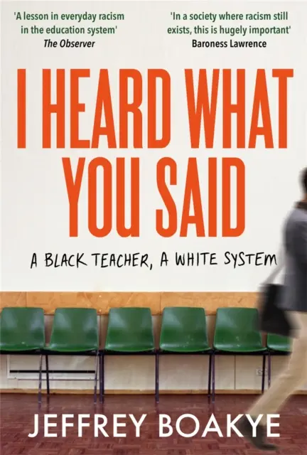 Ho sentito quello che hai detto - Un insegnante nero, un sistema bianco - I Heard What You Said - A Black Teacher, A White System