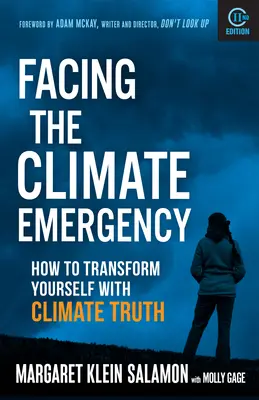Affrontare l'emergenza climatica, seconda edizione: Come trasformarsi con la verità sul clima - Facing the Climate Emergency, Second Edition: How to Transform Yourself with Climate Truth