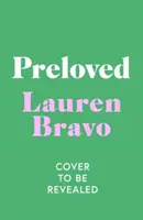 Preloved - Un romanzo d'esordio frizzante, spiritoso e coinvolgente - Preloved - A sparklingly witty and relatable debut novel
