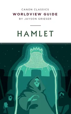 Guida alla visione del mondo per l'Amleto - Worldview Guide for Hamlet