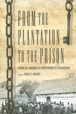 Dalla piantagione alla prigione: Letteratura di confino afroamericana - From the Plantation to the Prison: African-American Confinement Literature