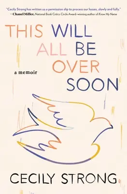 Tutto questo finirà presto: Un libro di memorie - This Will All Be Over Soon: A Memoir