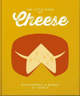 Il piccolo libro del formaggio - The Little Book of Cheese