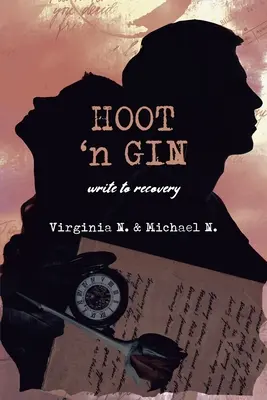 Hoot 'n Gin: scrivere per recuperare - Hoot 'n Gin: write to recovery