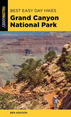 Le migliori escursioni facili di un giorno nel Parco nazionale del Grand Canyon, 5a edizione - Best Easy Day Hikes Grand Canyon National Park, 5th Edition