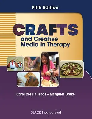 Artigianato e media creativi in terapia - Crafts and Creative Media in Therapy