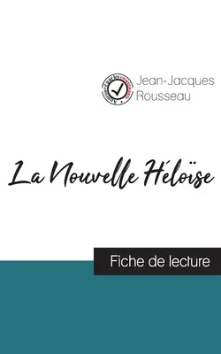 La Nouvelle Hlose di Jean-Jacques Rousseau (scheda e analisi completa dell'opera) - La Nouvelle Hlose de Jean-Jacques Rousseau (fiche de lecture et analyse complte de l'oeuvre)