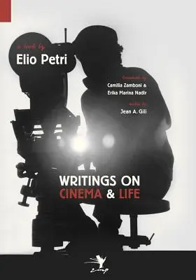 Scritti sul cinema e sulla vita - Writings on Cinema and Life