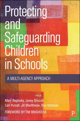 Protezione e tutela dei bambini nelle scuole: Un approccio multi-agenzia - Protecting and Safeguarding Children in Schools: A Multi-Agency Approach