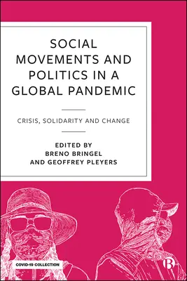 Movimenti sociali e politica durante la Covid 19: Crisi, solidarietà e cambiamento in una pandemia globale - Social Movements and Politics During Covid-19: Crisis, Solidarity and Change in a Global Pandemic