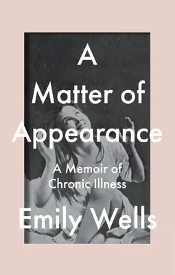 Una questione di apparenza: Un libro di memorie - A Matter of Appearance: A Memoir