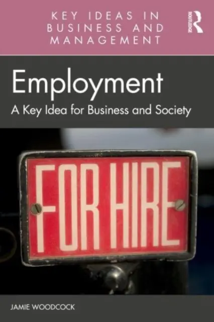 L'occupazione: Un'idea chiave per le imprese e la società - Employment: A Key Idea for Business and Society