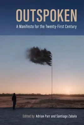 Outspoken: Un manifesto per il ventunesimo secolo - Outspoken: A Manifesto for the Twenty-First Century