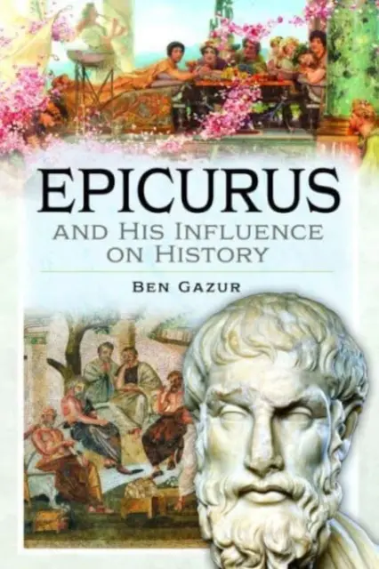 Epicuro e la sua influenza sulla storia - Epicurus and His Influence on History