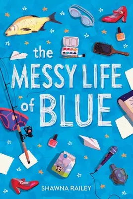 La vita disordinata di Blue - The Messy Life of Blue