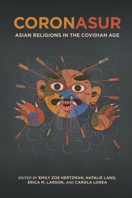 Coronasur: Le religioni asiatiche nell'era covidiana - Coronasur: Asian Religions in the Covidian Age