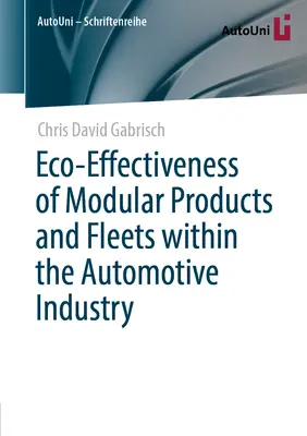 Eco-efficacia dei prodotti e delle flotte modulari nell'industria automobilistica - Eco-Effectiveness of Modular Products and Fleets Within the Automotive Industry