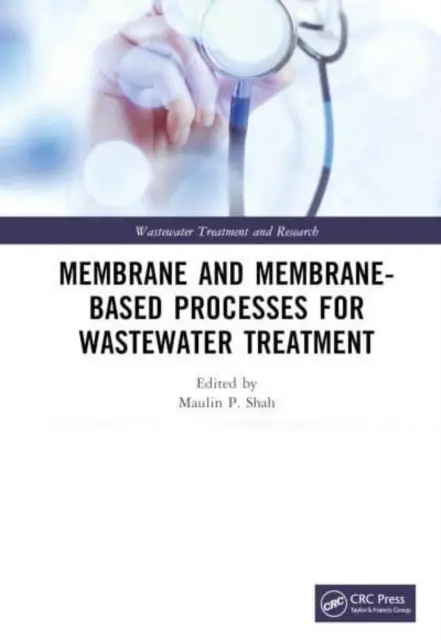 Processi a membrana e a base di membrana per il trattamento delle acque reflue - Membrane and Membrane-Based Processes for Wastewater Treatment