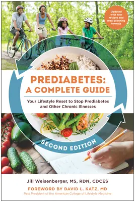 Prediabete: Guida completa, seconda edizione: Il tuo stile di vita per fermare il prediabete e altre malattie croniche - Prediabetes: A Complete Guide, Second Edition: Your Lifestyle Reset to Stop Prediabetes and Other Chronic Illnesses