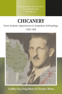 Chicanery: Nomine accademiche senior nell'antropologia antipodica, 1920-1960 - Chicanery: Senior Academic Appointments in Antipodean Anthropology, 1920-1960