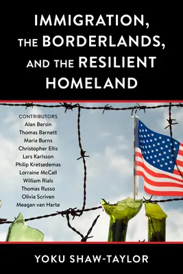 L'immigrazione, le terre di confine e la patria resiliente - Immigration, the Borderlands, and the Resilient Homeland