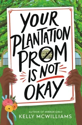 Il tuo ballo di piantagione non va bene - Your Plantation Prom Is Not Okay