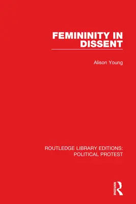 Femminilità nel dissenso - Femininity in Dissent