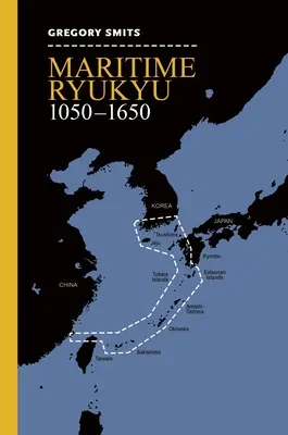 Le Ryukyu marittime, 1050-1650 - Maritime Ryukyu, 1050-1650