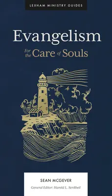 Evangelismo: Per la cura delle anime - Evangelism: For the Care of Souls