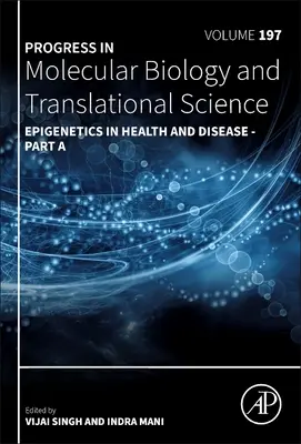 Epigenetica nella salute e nella malattia: Volume 197 - Epigenetics in Health and Disease: Volume 197