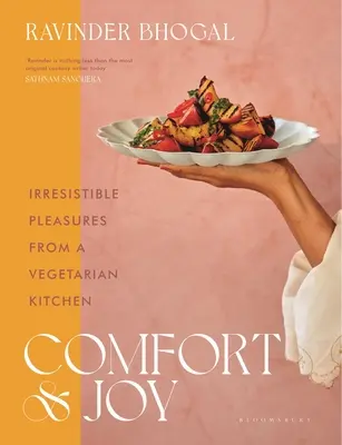 Conforto e gioia: Piaceri irresistibili da una cucina vegetariana - Comfort and Joy: Irresistible Pleasures from a Vegetarian Kitchen