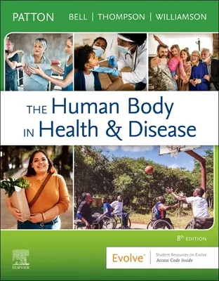 Il corpo umano in salute e malattia - Copertina morbida - The Human Body in Health & Disease - Softcover