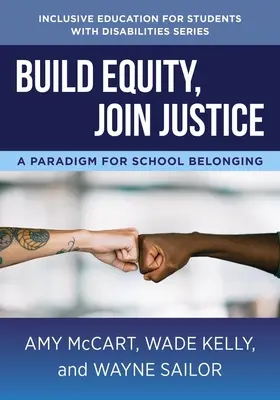 Costruire l'equità, unire la giustizia: Un paradigma per l'appartenenza alla scuola - Build Equity, Join Justice: A Paradigm for School Belonging
