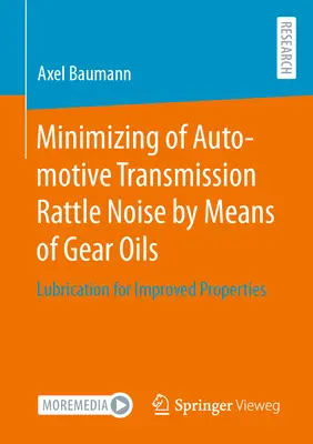 Ridurre al minimo il rumore della trasmissione automobilistica attraverso gli oli per ingranaggi: Lubrificazione per migliorare le proprietà - Minimizing of Automotive Transmission Rattle Noise by Means of Gear Oils: Lubrication for Improved Properties